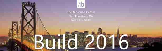 Začíná Microsoft BUILD 2016: sledujte úvodní konferenci on-line